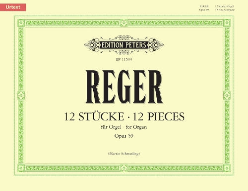 Reger: Twelve Pieces Op. 59 (Organ Solo) (EP11593) (Edition Peters