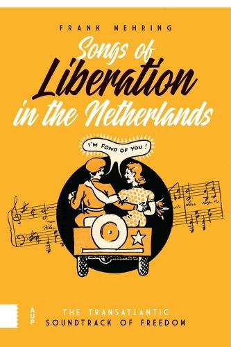 Songs of Liberation in the Netherlands