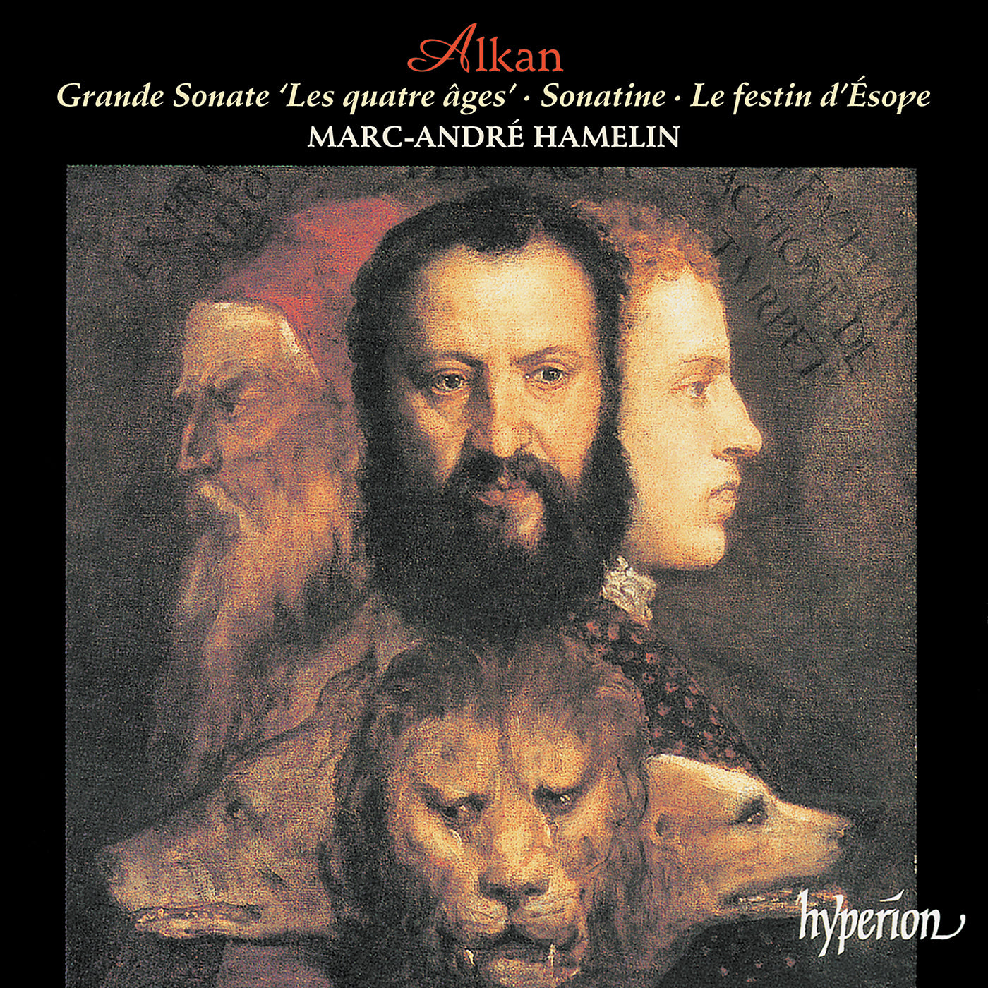 Alkan: Grande Sonate: Les Quatre Âges/Sonatine/Le Festin D'Esope