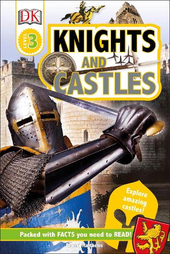 DK Readers L3: Knights and Castles