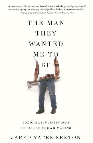 The Man They Wanted Me to Be