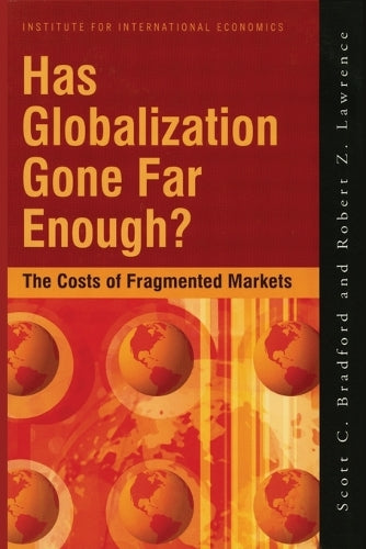 Has Globalization Gone Far Enough? – The Costs of Fragmented Markets
