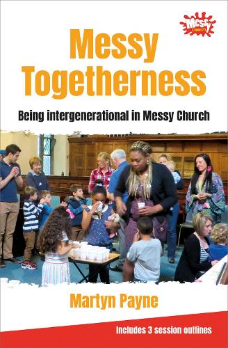 Messy Togetherness