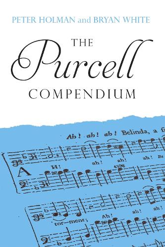 The Purcell Compendium (Boydell Composer Compendium