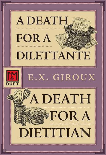 A Death for a Dilettante/A Death for a Dietitian: Robert Forsythe 5 and 6: 3 (Forsythe Duet, 3