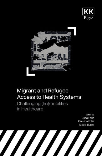 Migrant and Refugee Access to Health Systems