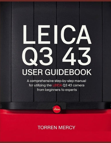 Leica Q3 43 User Guidebook