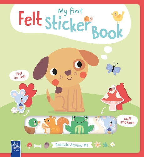 Animals Around Me (My First Felt Sticker Book)