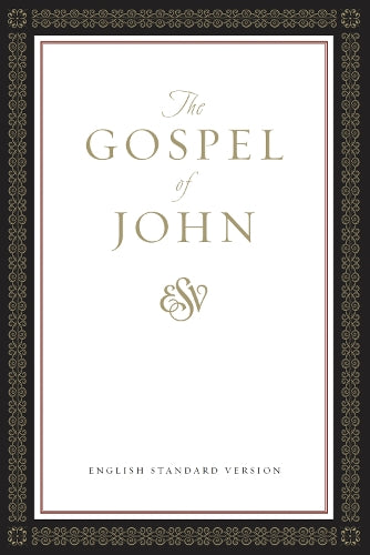 ESV Gospel of John