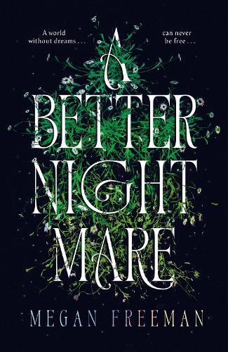 A Better Nightmare