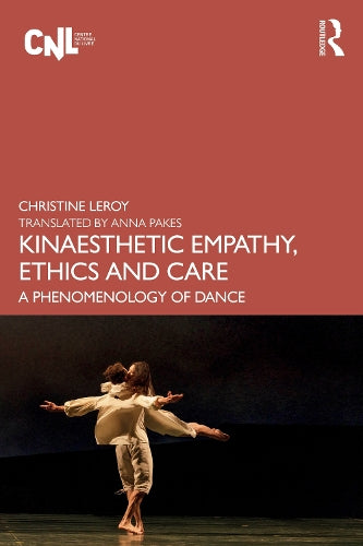 Kinaesthetic Empathy, Ethics and Care