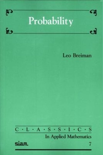 Probability (Classics in Applied Mathematics, Series Number 7