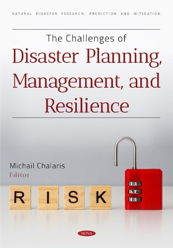 The Challenges of Disaster Planning, Management, and Resilience