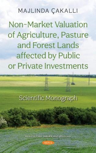 Non-Market Valuation of Agriculture, Pasture and Forest Lands affected by Public or Private Investments