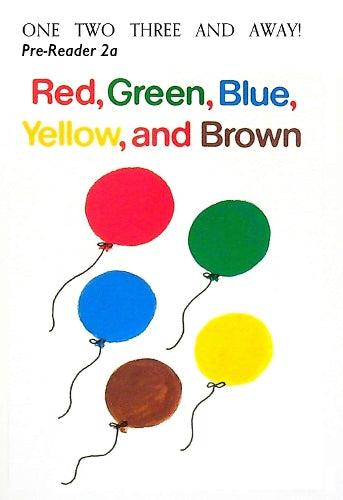 Red, Green, Blue, Yellow and Brown