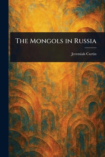 The Mongols in Russia
