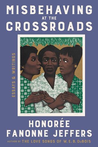 Misbehaving at the Crossroads