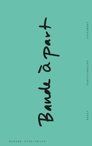 Bande à part: On Independent Art Institutions