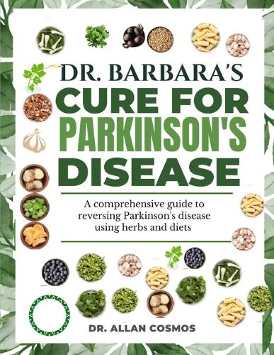 Dr. Barbara's Cure for Parkinson's Disease