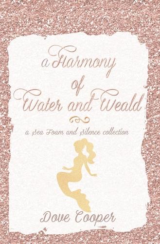 A Harmony of Water and Weald