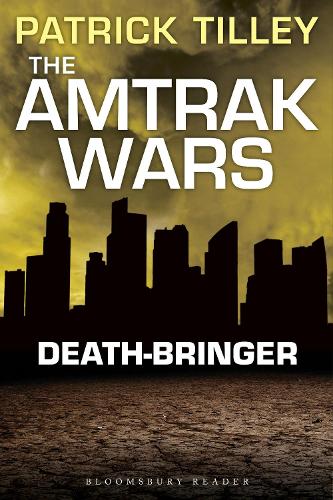 The Amtrak Wars: Death-Bringer: The Talisman Prophecies 5 (The Amtrak Wars, 5