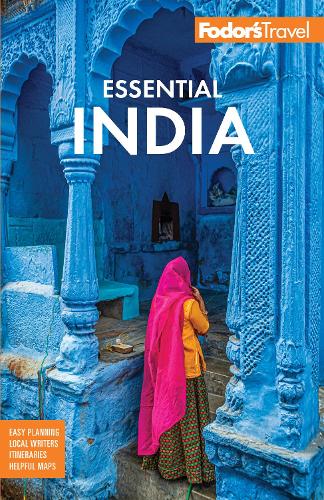 Fodor's Essential India: with Delhi, Rajasthan, Mumbai & Kerala (Full-color Travel Guide