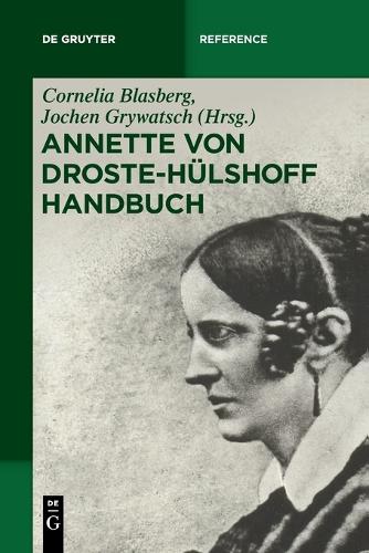 Annette von Droste-Hülshoff Handbuch (de Gruyter Reference