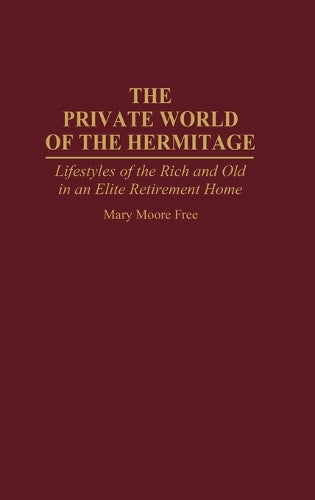 The Private World of The Hermitage