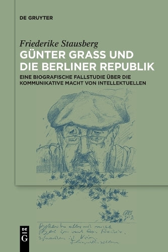 Günter Grass Und Die Berliner Republik