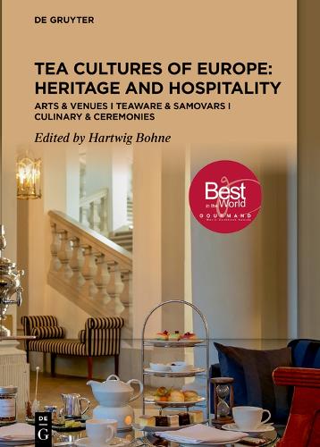 Tea Cultures of Europe: Heritage and Hospitality