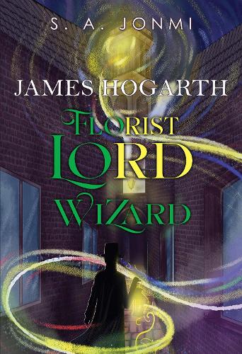 James Hogarth: Florist, Lord, Wizard