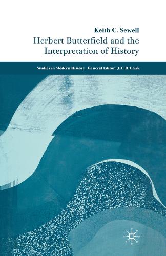 Herbert Butterfield and the Interpretation of History