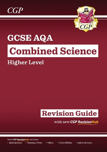 GCSE Combined Science AQA Revision Guide - Higher includes Online Edition, Videos & Quizzes