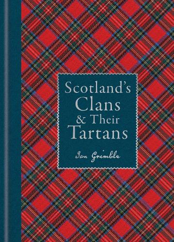 Scotland's Clans & their Tartans