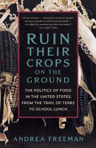 Ruin Their Crops on the Ground