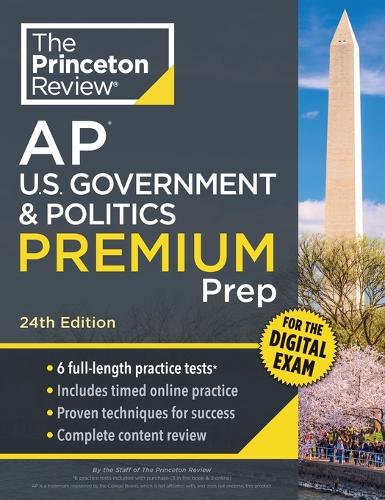 Princeton Review AP U.S. Government & Politics Premium Prep, 24th Edition