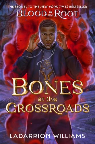 Bones at the Crossroads (Blood at the Root