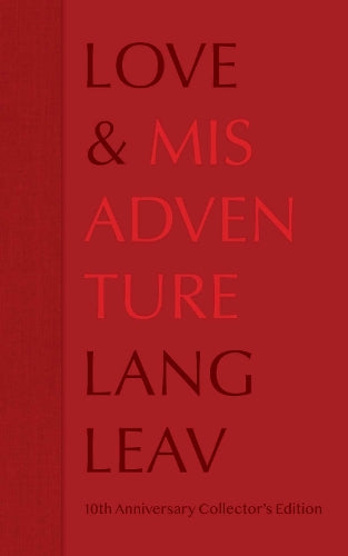 Love & Misadventure 10th Anniversary Collector's Edition (Volume 1) (Lang Leav