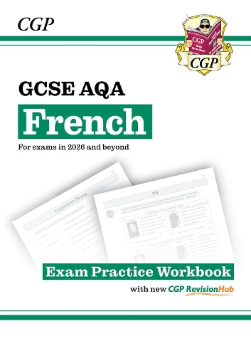 New GCSE French AQA Exam Practice Workbook with CGP RevisionHub (for exams from 2026)