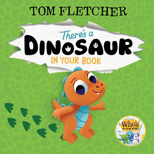 There's a Dinosaur in Your Book (Who's in Your Book?