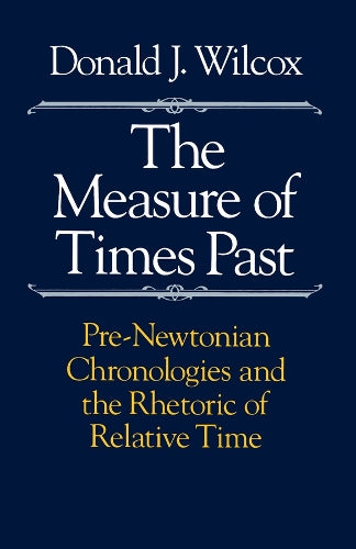 The Measure of Times Past
