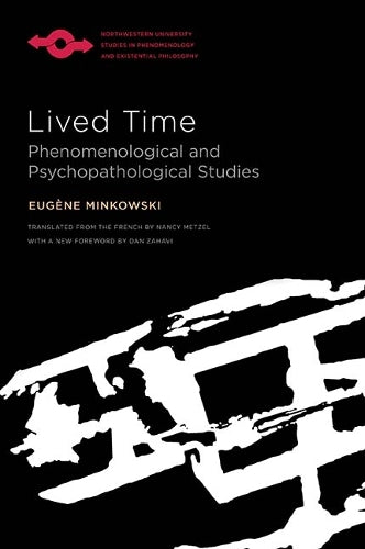 Lived Time: Phenomenological and Psychopathological Studies (Studies in Phenomenology and Existential Philosophy