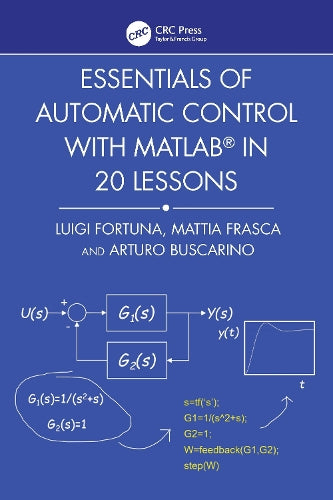 Essentials of Automatic Control with MATLAB® in 20 Lessons