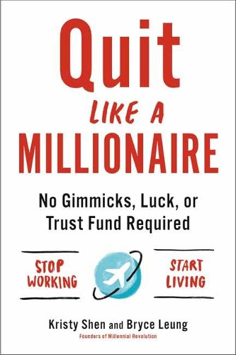 Quit Like a Millionaire