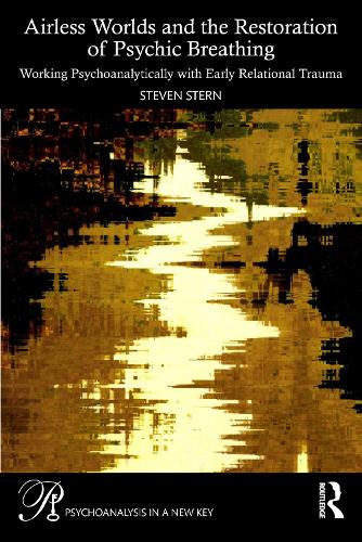 Airless Worlds and the Restoration of Psychic Breathing