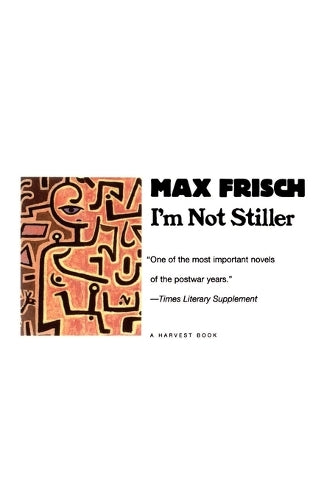 Im Not Stiller (Harvest Book