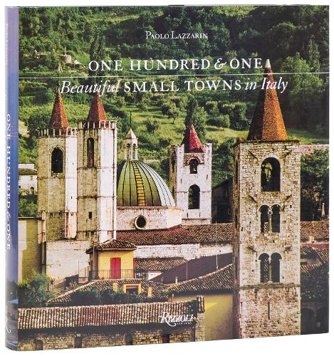 One Hundred and One Beautiful Small Towns in Italy