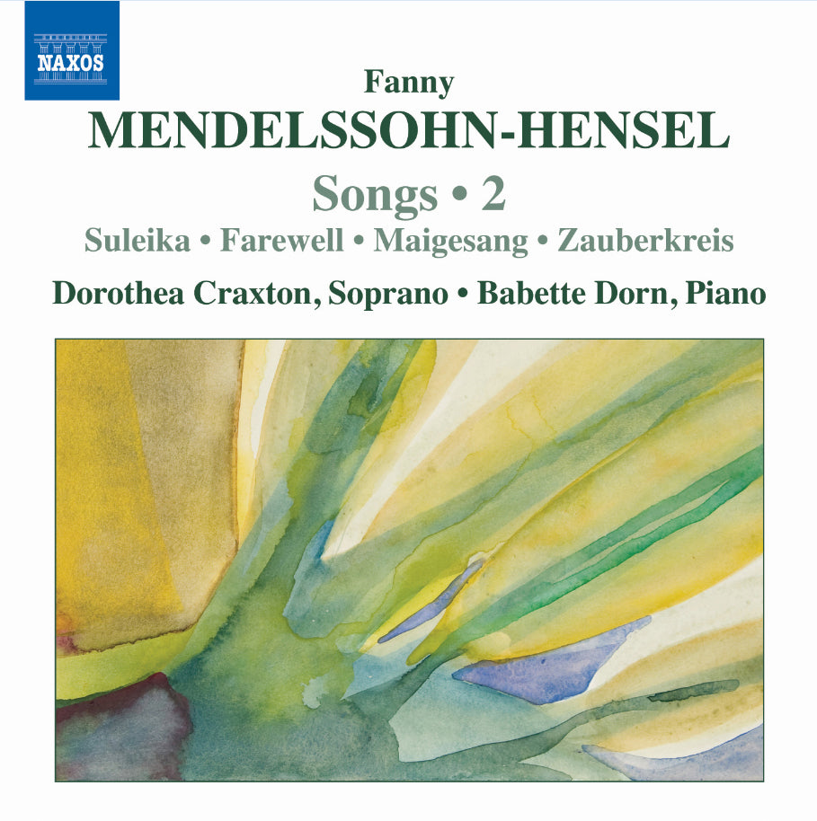 Fanny Mendelssohn-Hensel: Songs - Volume 2