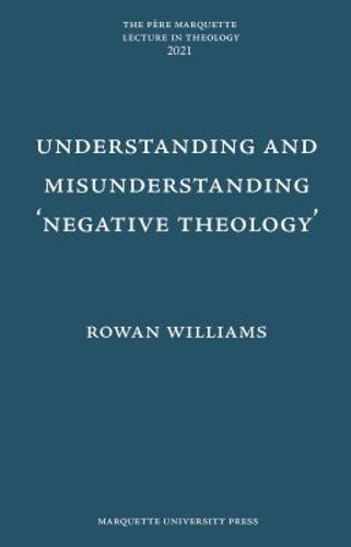 Understanding and Misunderstanding Negative Theology