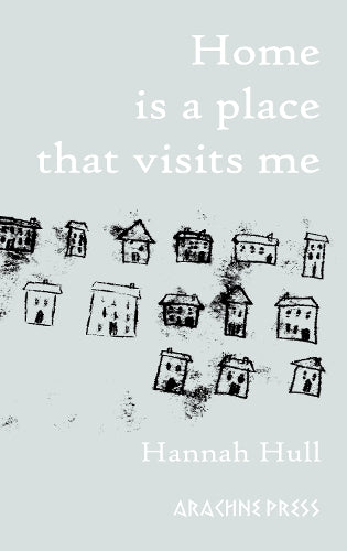 Home is a Place that Visits Me